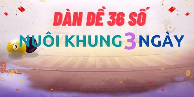 Phương pháp nuôi dàn đề 36 số Phương pháp nuôi dàn đề 36 số